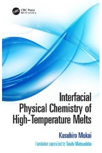 Interfacial Physical Chemistry of High-Temperature Melts