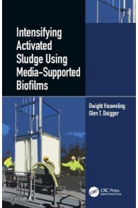Intensifying Activated Sludge Using Media-Supported Biofilms