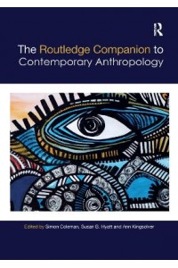 The Routledge Companion to Contemporary Anthropology