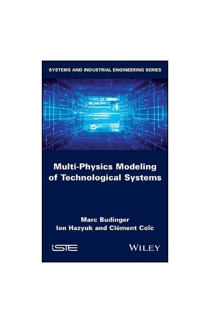 Multi-physics Modeling of...