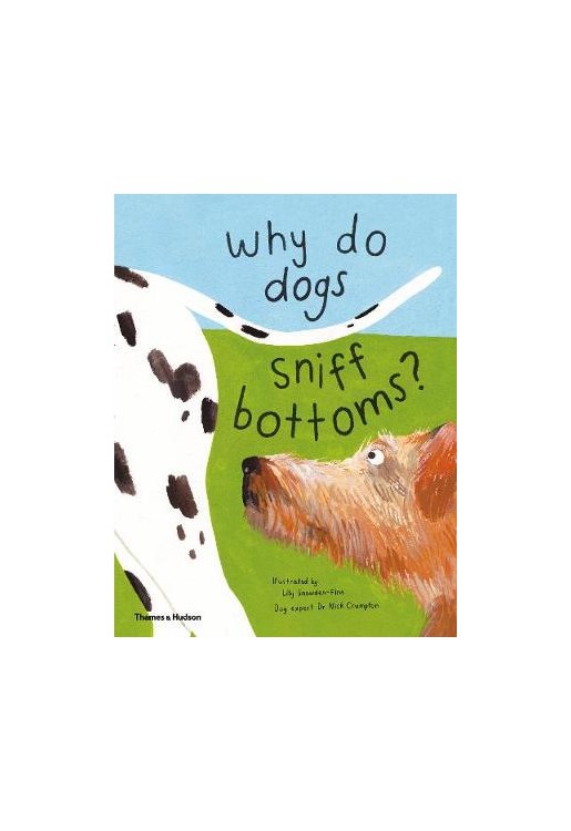 Why do dogs sniff bottoms?