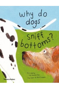 Why do dogs sniff bottoms?