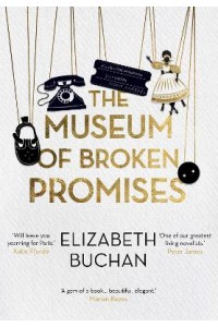 The Museum of Broken Promises