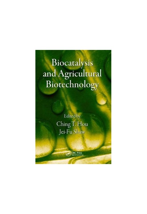 Biocatalysis and Agricultural Biotechnology