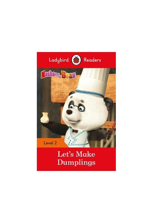 Masha and the Bear: Let's Make Dumplings - Ladybird Readers Level 2