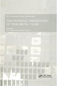 The Physical Properties of Thin Metal Films