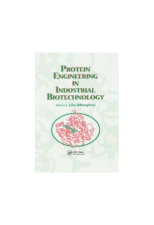 Protein Engineering For Industrial Biotechnology