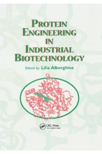 Protein Engineering For Industrial Biotechnology