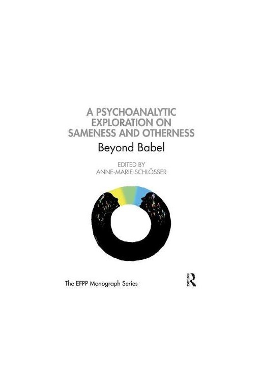 A Psychoanalytic Exploration On Sameness and Otherness