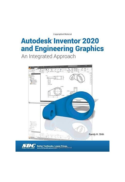 Autodesk Inventor 2020 and Engineering Graphics