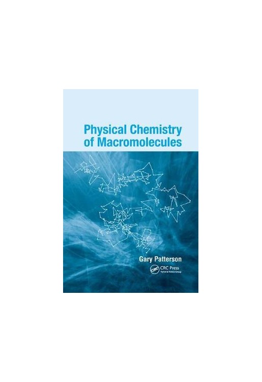 Physical Chemistry of Macromolecules