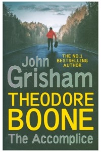 Theodore Boone: The Accomplice