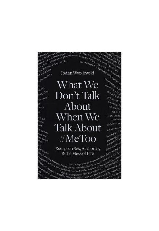 What We Don't Talk about When We Talk about No.metoo