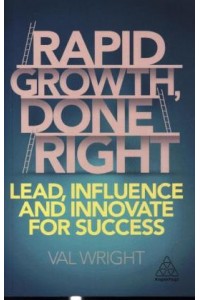 Rapid Growth, Done Right