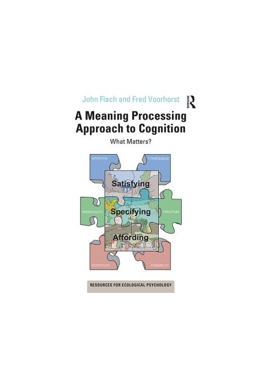 A Meaning Processing Approach to Cognition