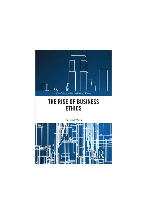 The Rise of Business Ethics