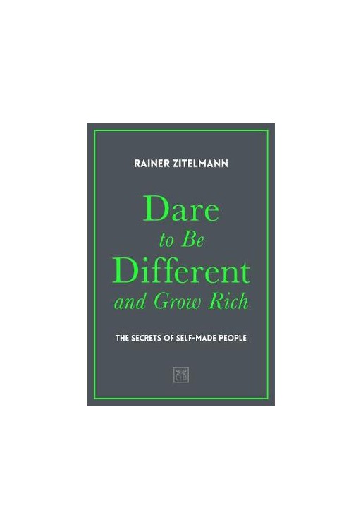 Dare to be Different and Grow Rich