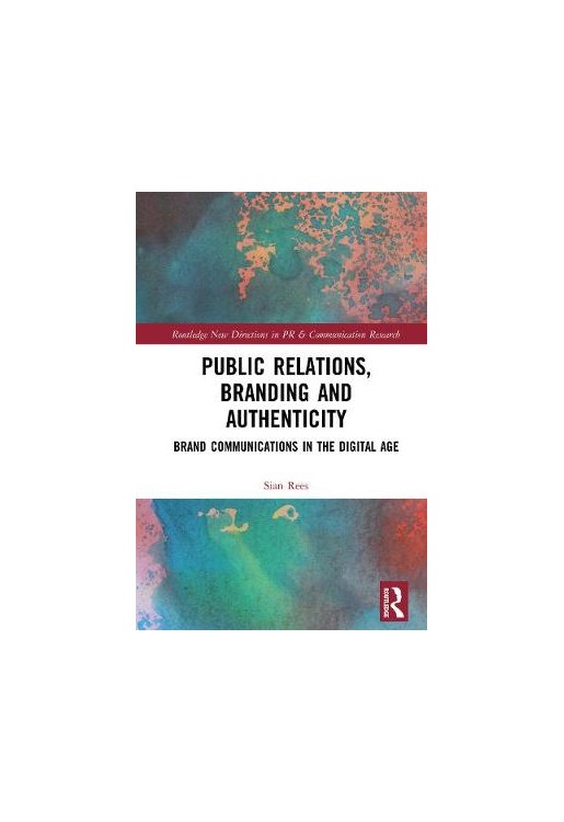 Public Relations, Branding and Authenticity