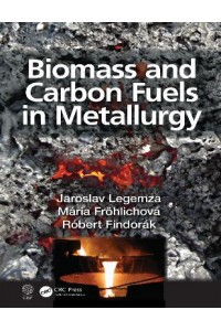 Biomass and Carbon Fuels in Metallurgy