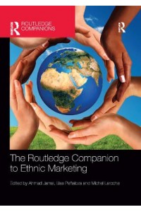 The Routledge Companion to Ethnic Marketing