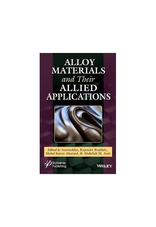 Alloy Materials and Their Allied Applications