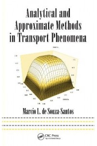 Analytical and Approximate Methods in Transport Phenomena