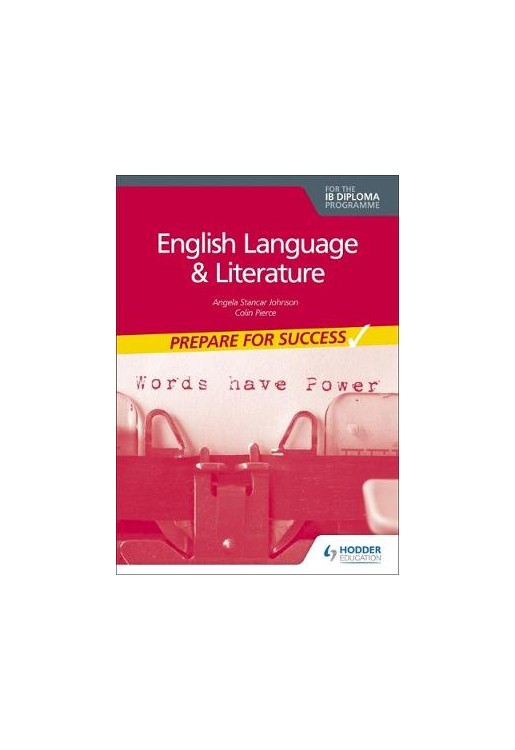 Prepare for Success: English Language and Literature for the IB Diploma