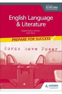 Prepare for Success: English Language and Literature for the IB Diploma