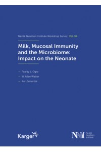 Milk, Mucosal Immunity and the Microbiome: Impact on the Neonate