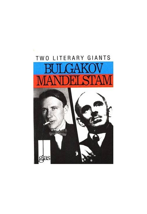 Bulgakov & Mandelstam