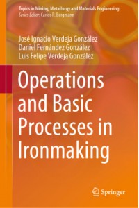 Operations and Basic Processes in Ironmaking