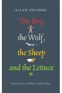The Boy, the Wolf, the Sheep and the Lettuce