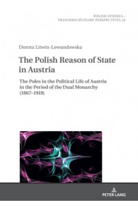 The Polish Reason of State in Austria