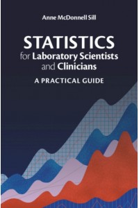 Statistics for Laboratory Scientists and Clinicians
