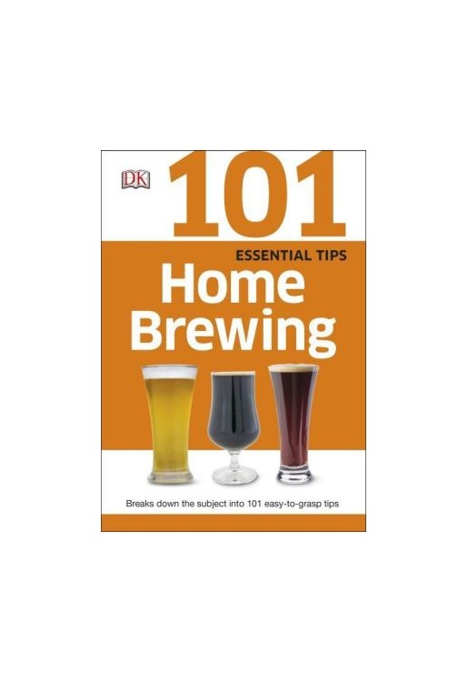 101 Essential Tips Home Brewing