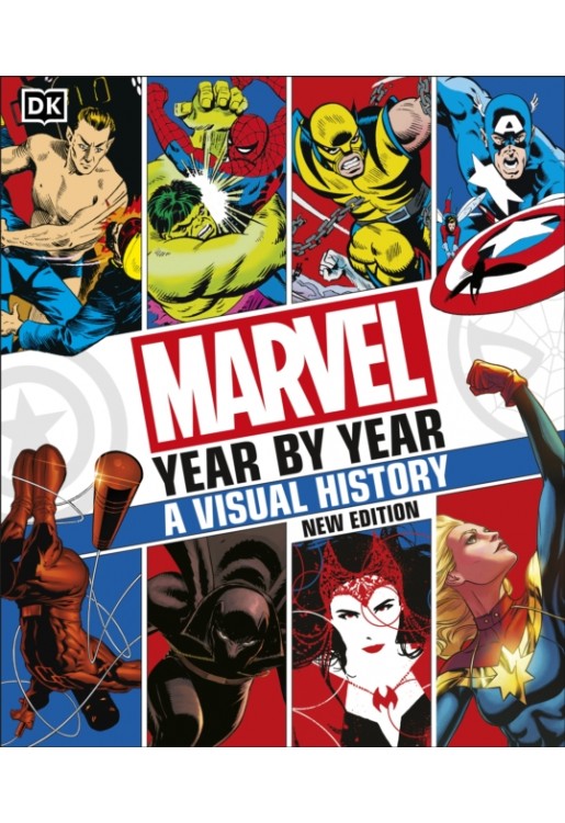 Marvel Year By Year A Visual History New Edition