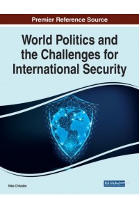 World Politics and the Challenges for International Security