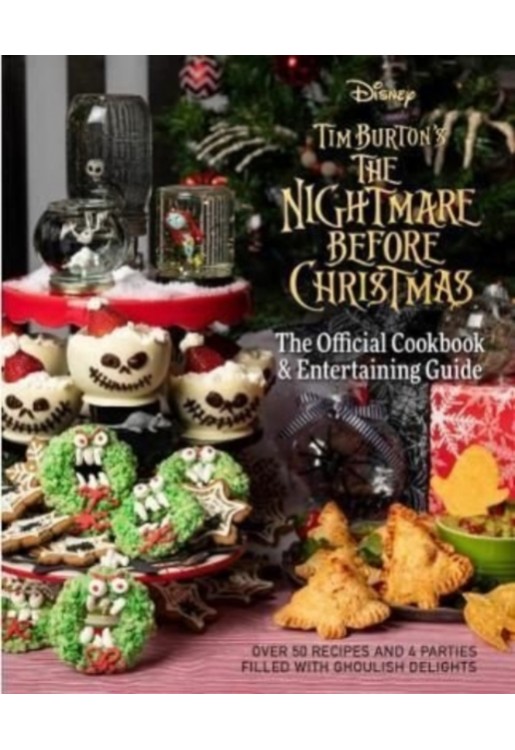 The Nightmare Before Christmas: The Official Cookbook and Entertaining Guide