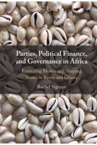 Parties, Political Finance, and Governance in Africa