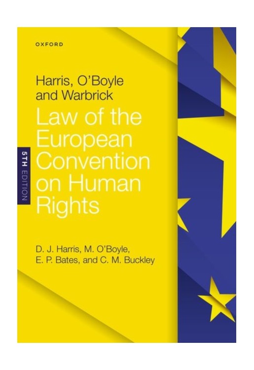 Harris, O'Boyle, and Warbrick: Law of the European Convention on Human Rights