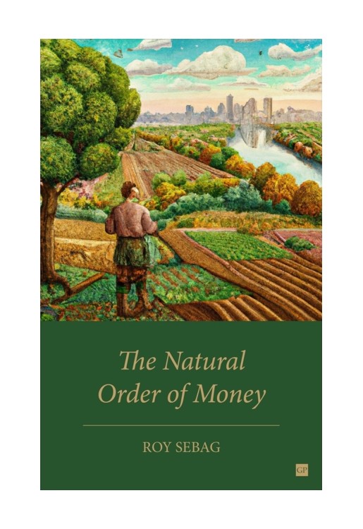 The Natural Order of Money