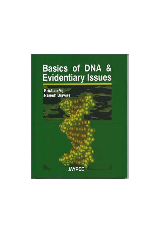 Basics of DNA & Evidentiary Issues