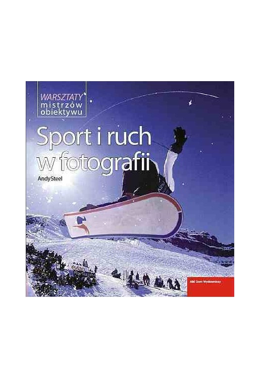 Sport i Ruch w Fotografii