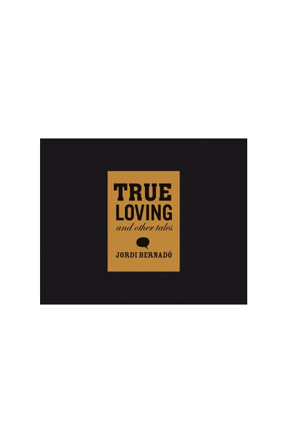 True Loving & Other Tales