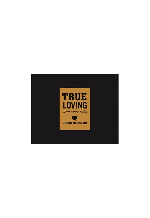 True Loving & Other Tales
