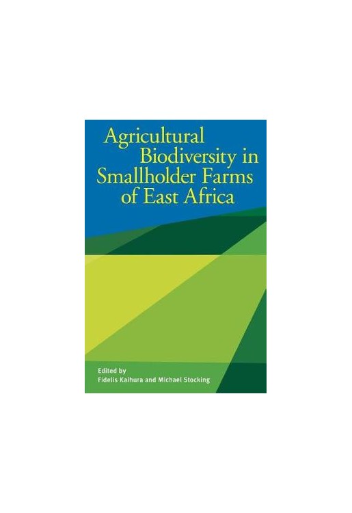 Agricultural Biodiversity in Smallholder Farms of East Afric