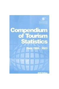 Compendium of Tourism Statistics Data 1999-2003
