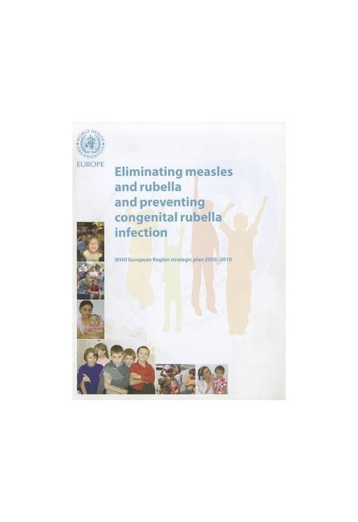 Eliminating Measles & Rubella & Preventing Congenital