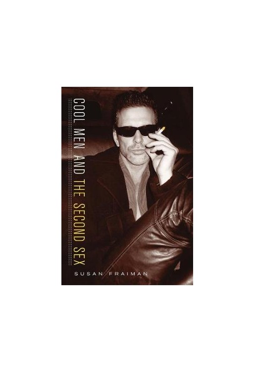 Cool Men & Second Sex