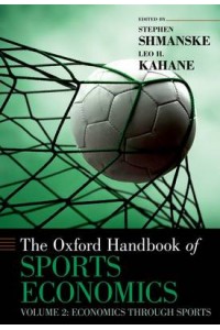 The Oxford Handbook of Sports Economics: v. 2